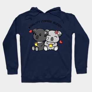 TOTALLY Koalified Koality Coffee  Buddy  Koala Valentine Hoodie